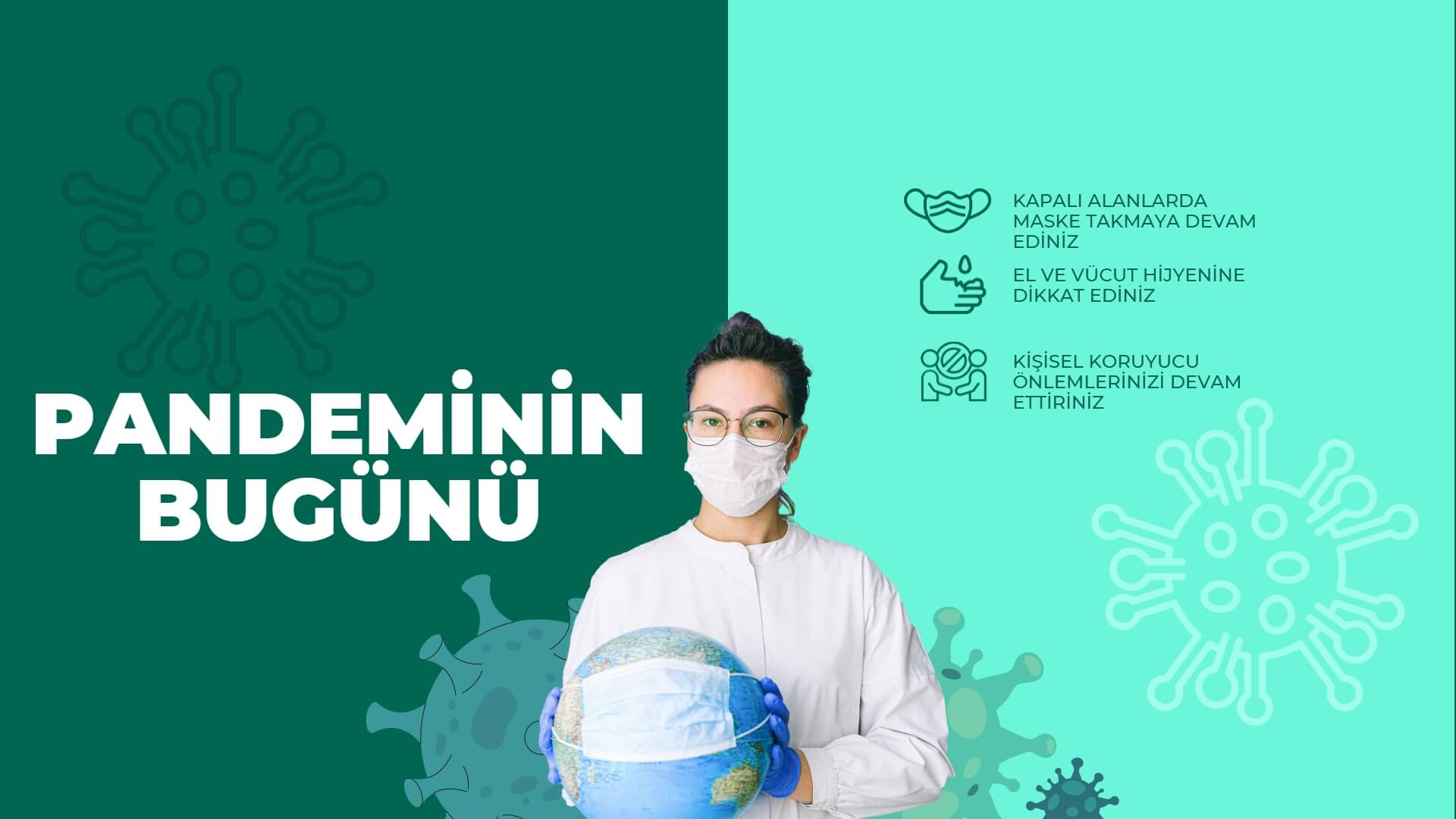 PANDEMİNİN BUGÜNÜ